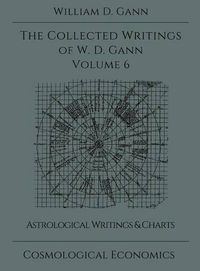 Cover image for Collected Writings of W.D. Gann - Volume 6