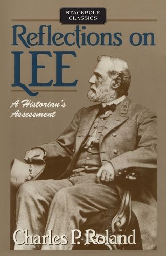 Cover image for Reflections on Lee: A Historian's Assessment