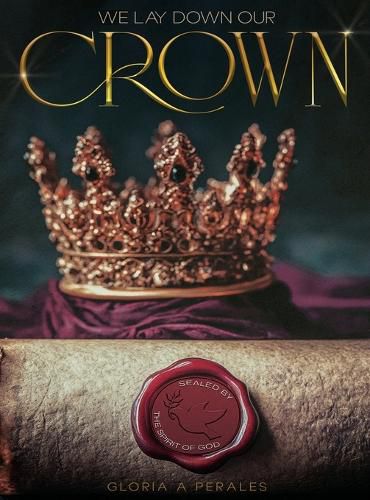 Cover image for We Lay Down Our Crown