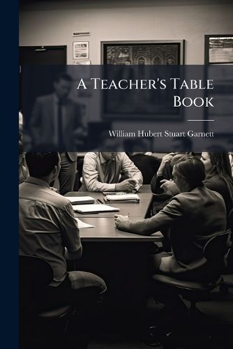 Cover image for A Teacher's Table Book
