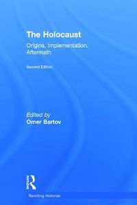 Cover image for The Holocaust: Origins, Implementation, Aftermath