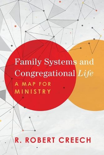 Cover image for Family Systems and Congregational Life - A Map for Ministry