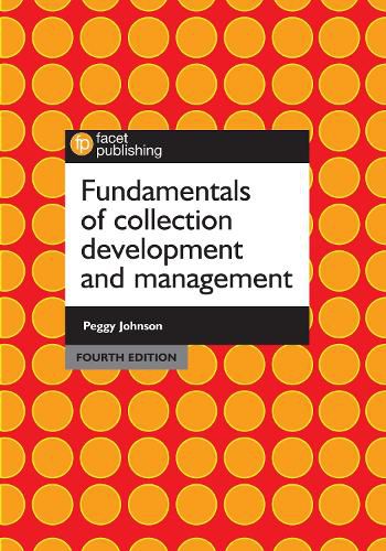 Cover image for Fundamentals of Collection Development and Management