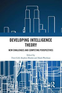 Cover image for Developing Intelligence Theory: New Challenges and Competing Perspectives