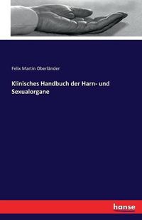 Cover image for Klinisches Handbuch der Harn- und Sexualorgane