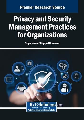 Cover image for Privacy and Security Management Practices for Organizations