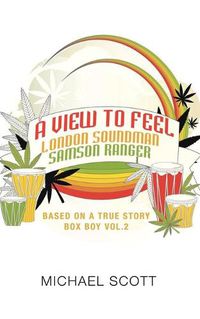 Cover image for A View to Feel London Soundman Samson Ranger: Based on a True Story Box Boy Vol.2