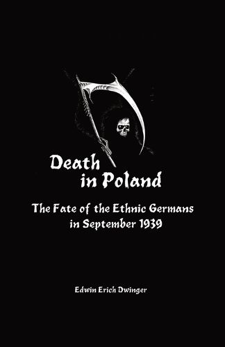 Cover image for Death in Poland: The Fate of the Ethnic Germans in September 1939