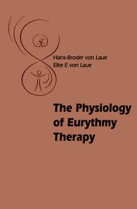 Cover image for The Physiology of Eurythmy Therapy