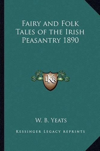 Cover image for Fairy and Folk Tales of the Irish Peasantry 1890