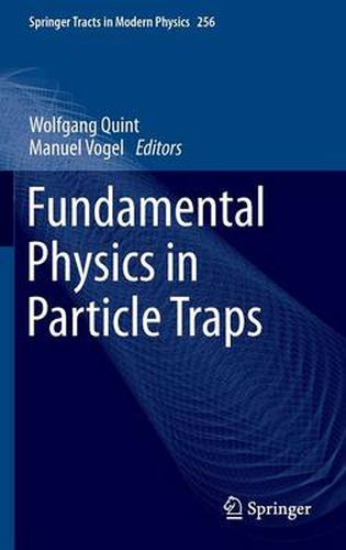 Cover image for Fundamental Physics in Particle Traps