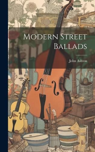 Cover image for Modern Street Ballads