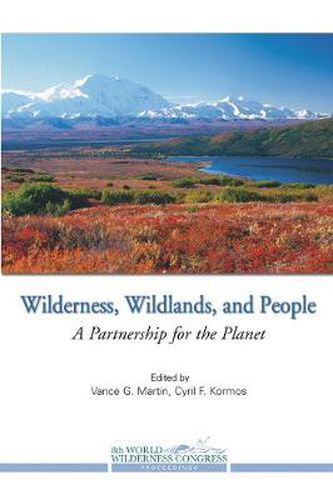 Cover image for Wilderness, Wildlands, & People: A Partnership for the Planet