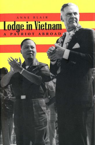 Cover image for Lodge in Vietnam: A Patriot Abroad