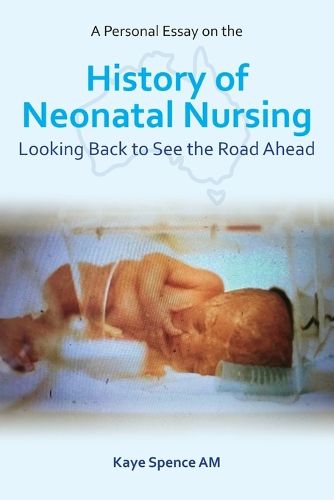Cover image for A Personal Essay on the History of Neonatal Nursing