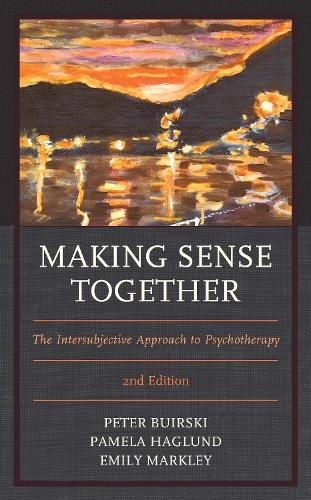 Cover image for Making Sense Together: The Intersubjective Approach to Psychotherapy