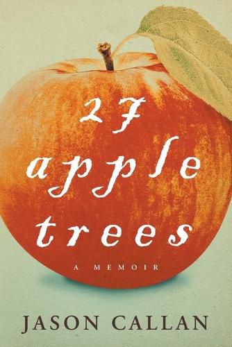 Cover image for 27 Apple Trees: A Memoir