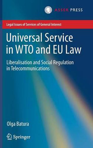 Cover image for Universal Service in WTO and EU law: Liberalisation and Social Regulation in Telecommunications