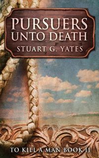 Cover image for Pursuers Unto Death