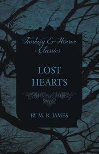 Cover image for Lost Hearts (Fantasy and Horror Classics)