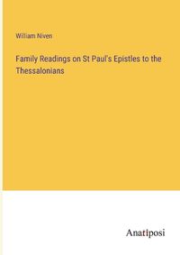 Cover image for Family Readings on St Paul's Epistles to the Thessalonians