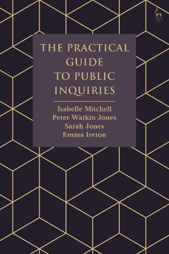 The Practical Guide to Public Inquiries