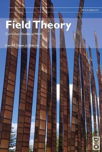 Cover image for Field Theory: Curriculum Studies at Work