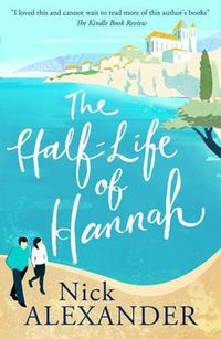 Cover image for The Half-Life Of Hannah