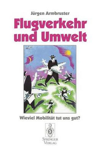 Cover image for Flugverkehr Und Umwelt: Wieviel Mobilitat Tut Uns Gut?