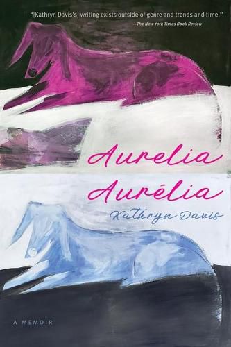 Cover image for Aurelia, Aurelia: A Memoir