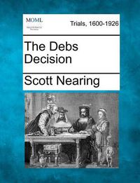 Cover image for The Debs Decision