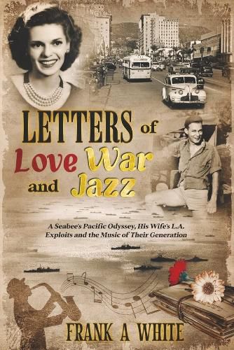 Letters of Love, War and Jazz