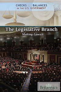 Cover image for The Legislative Branch: Making Laws