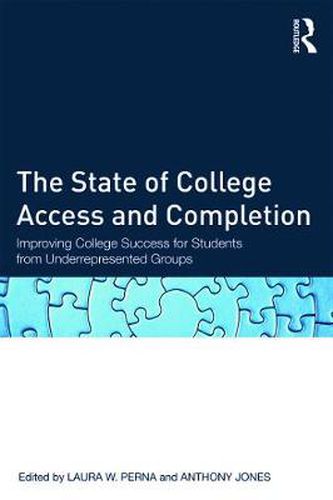 Cover image for The State of College Access and Completion: Improving College Success for Students from Underrepresented Groups