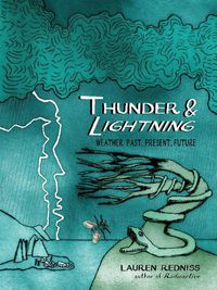Cover image for Thunder & Lightning: Weather Past, Present, Future