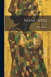 Cover image for Manliness