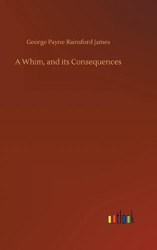 A Whim, and its Consequences