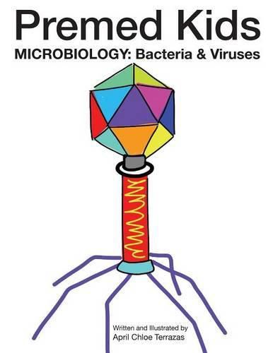 Cover image for Premed Kids: Microbiology - Bacteria & Viruses