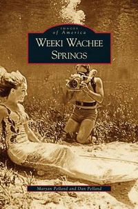 Cover image for Weeki Wachee Springs