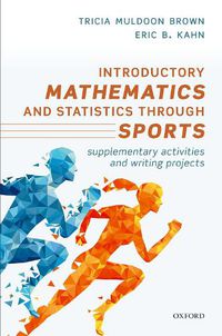 Cover image for Introductory Mathematics and Statistics through Sports: Supplementary Activities and Writing Projects