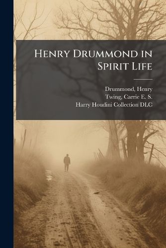 Cover image for Henry Drummond in Spirit Life