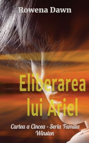 Cover image for Eliberarea lui Ariel: Cartea a Cincea - Seria Familia Winston