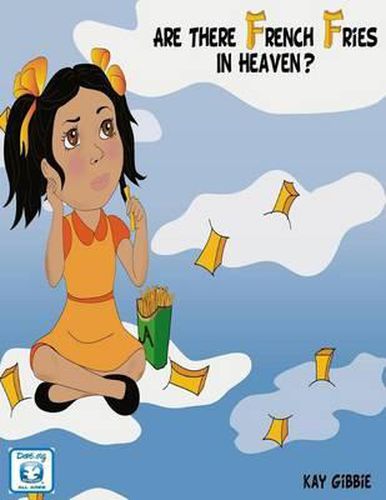 Cover image for Are There French Fries in Heaven?