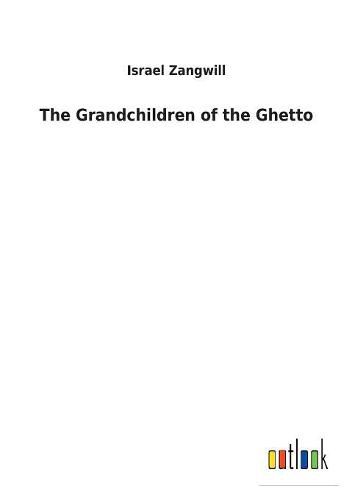 Cover image for The Grandchildren of the Ghetto