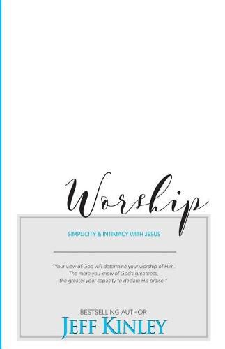 Cover image for Worship: Simplicity and Intimacy With Jesus