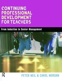 Cover image for Continuing Professional Development for Teachers: From Induction to Senior Management