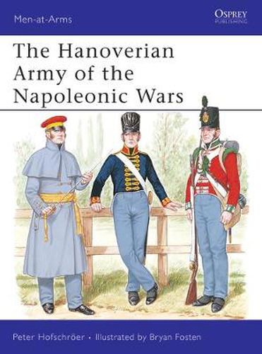 Cover image for The Hanoverian Army of the Napoleonic Wars