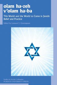 Cover image for olam ha-zeh v'olam ha-ba: This World and the World to Come in Jewish Belief and Practice