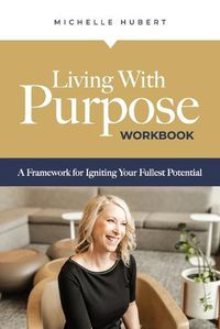 Cover image for Living With Purpose Workbook