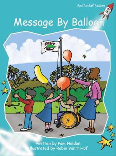 Cover image for Red Rocket Readers: Fluency Level 2 Fiction Set B: Message By Balloon